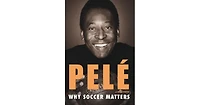 Why Soccer Matters by Pele