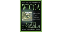 Wicca- A Guide for the Solitary Practitioner by Scott Cunningham