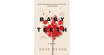 Baby Teeth- A Novel by Zoje Stage
