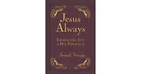 Jesus Always, Leathersoft, with Scripture References- Embracing Joy in His Presence (a 365-Day Devotional) by Sarah Young