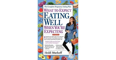 What to Expect- Eating Well When You're Expecting, 2nd Edition by Heidi Murkoff