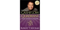 Rich Dad's Cashflow Quadrant- Guide to Financial Freedom by Robert T. Kiyosaki