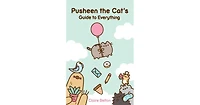 Pusheen The Cat's Guide to Everything by Claire Belton