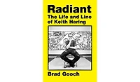 Barnes & Noble Radiant: The Life and Line of Keith Haring by Brad Gooch