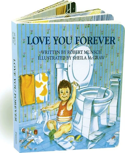 Love You Forever by Robert Munsch