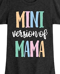 Hybrid Apparel Big Girls Mini Version Of Mama Graphic T-Shirt