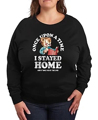 Hybrid Apparel Plus Instant Message Once Upon Time Stayed Home French Terry Long-Sleeve T-shirt