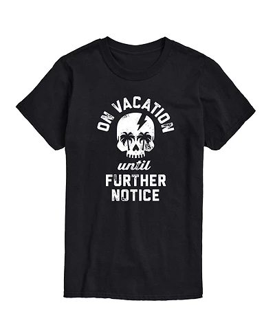 Aiewaves Men's Instant Message Vacation Until Further Notice Graphic T-Shirt