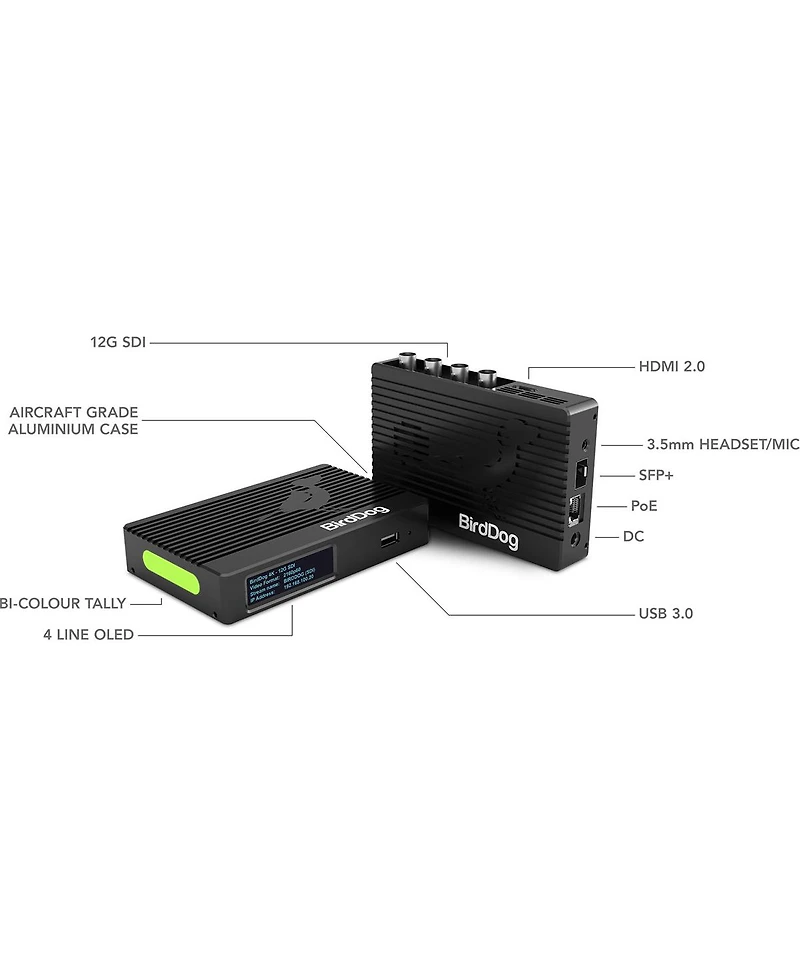 BirdDog 4K Hdmi 2.0 Ndi 4Kp60 Encoder/Decoder Compatible with Hdmi 2.0, 12G Sdi, 10GbE
