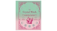 The Crystal Witch: The Magickal Way to Calm and Heal the Body, Mind, and Spirit by Leanna Greenaway