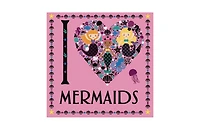 I Heart Mermaids by Lizzie Preston
