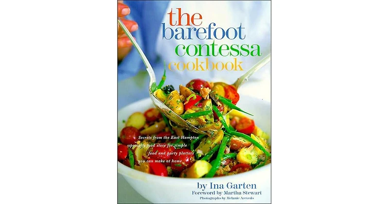 The Barefoot Contessa Cookbook by Ina Garten