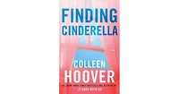 Finding Cinderella: A Novella by Colleen Hoover
