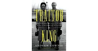 Traitor King: The Scandalous Exile of the Duke & Duchess of Windsor by Andrew Lownie