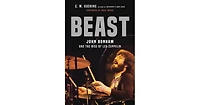 Beast- John Bonham and the Rise of Led Zeppelin by C. M. Kushins