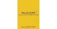 What Did I Do Today?: A Record of Stuff You've Already Accomplished by Hilary Fitzgerald Campbell