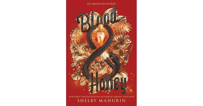 Blood & Honey (Serpent & Dove Series #2) by Shelby Mahurin