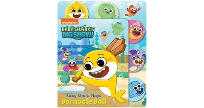 Baby Shark's Big Show: Baby Shark Plays Barnacle Ball by Grace Baranowski