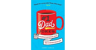 #1 Dad Jokes- 1,000+ Hilarious Bathroom Jokes Only a Father Could Love by Jerry Carlin