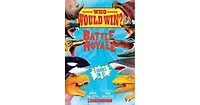 Who Would Win?: Battle Royale by Jerry Pallotta