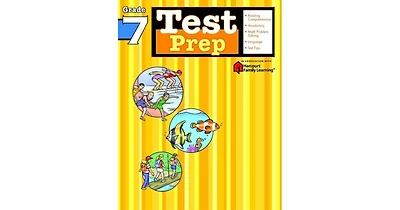 Test Prep: Grade 7 (Flash Kids Test Prep Series) by Flash Kids Editors
