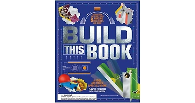 Build This Book- A Book and Maker Space All in One by David Eckold