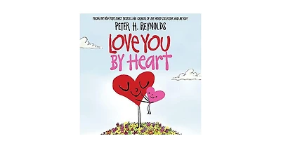 Love You by Heart by Peter H. Reynolds