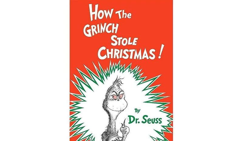 How the Grinch Stole Christmas! by Dr. Seuss