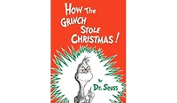 How the Grinch Stole Christmas! by Dr. Seuss