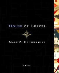 House of Leaves: The Remastered Full-Color Edition by Mark Z. Danielewski