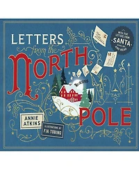 Barnes & Noble Letters from the North Pole: With Five Letters from Santa Claus to Pull Out and Read by Annie Atkins