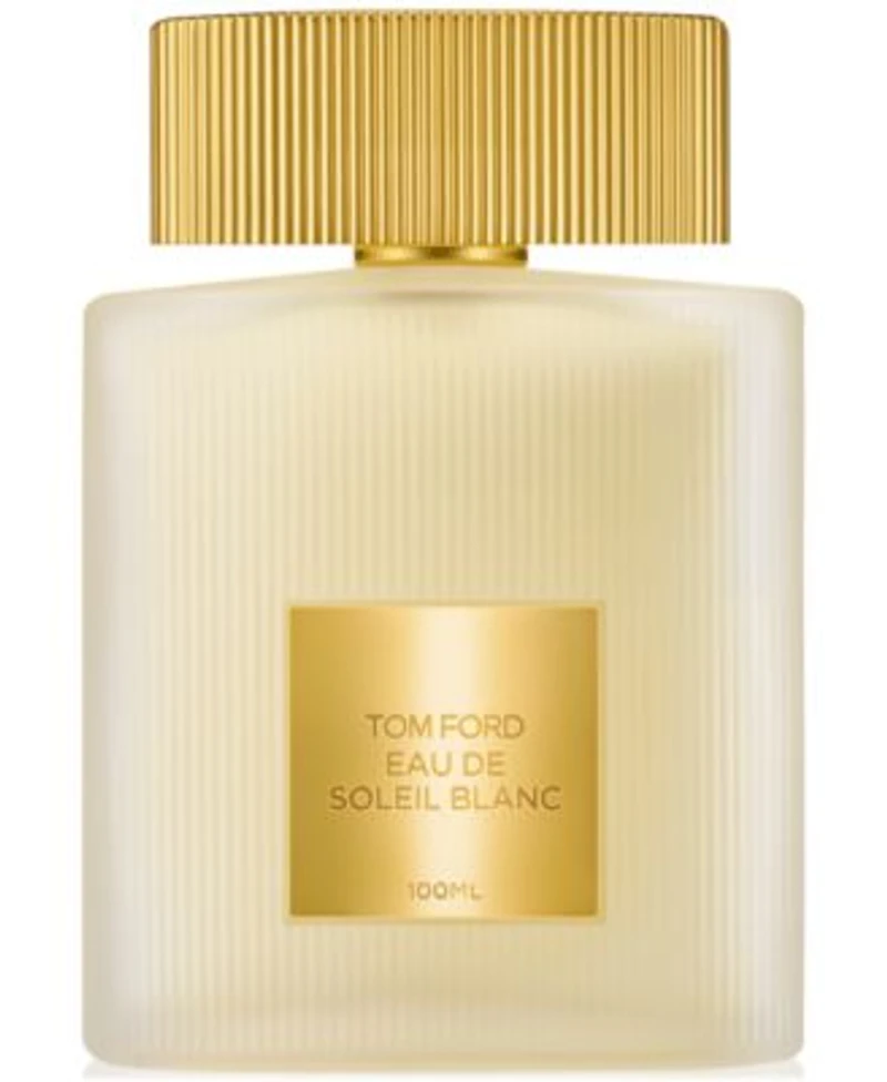 Tom Ford Eau De Soleil Blanc Eau De Toilette Fragrance Collection