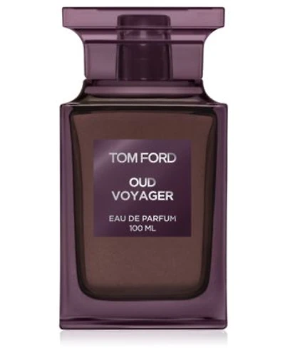 Tom Ford Oud Voyager Eau De Parfum Fragrance Collection