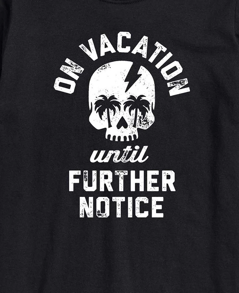 Aiewaves Men's Instant Message Vacation Until Further Notice Graphic T-Shirt