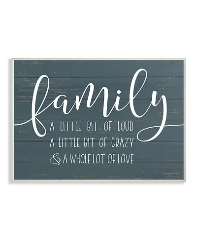 Stupell Industries Family Loud Crazy Love Wall Plaque Art