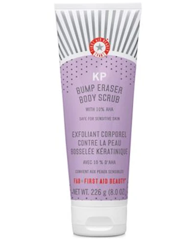 First Aid Beauty Kp Bump Eraser Body Scrub With 10 Aha