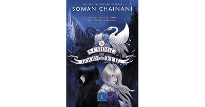 The School For Good And Evil (The School For Good And Evil Series #1) By Soman Chainani