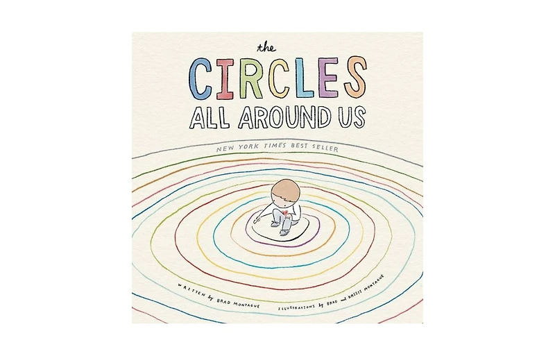 The Circles All Around Us by Brad Montague