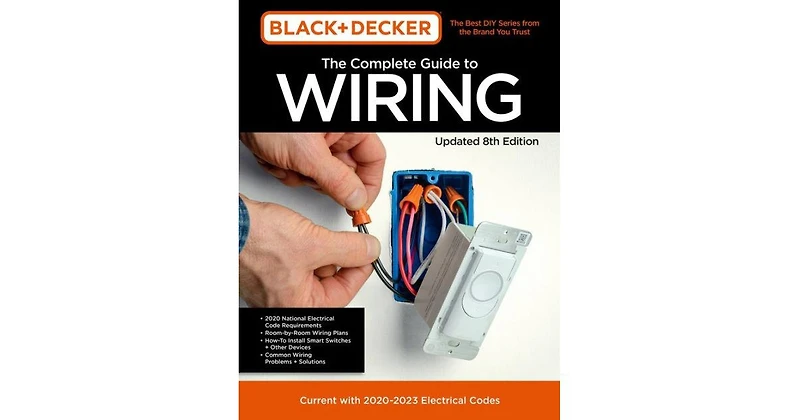 Black & Decker the Complete Guide to Wiring Updated 8th Edition