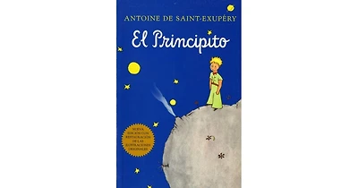 El Principito (The Little Prince) by Antoine de Saint-Exupery