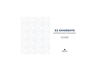 52 Shabbats: Friday Night Dinners Inspired by a Global Jewish Kitchen by Faith Kramer