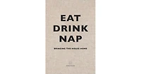 Eat Drink Nap: Bringing The House Home by Soho House
