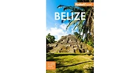 Fodor's Belize: with a Side Trip to Guatemala by Fodor's Travel Publications
