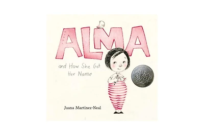 Alma and How She Got Her Name by Juana Martinez-Neal