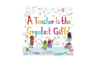 A Teacher is the Greatest Gift by E. B. Cobbler
