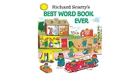 Richard Scarry's Best Word Book Ever by Richard Scarry