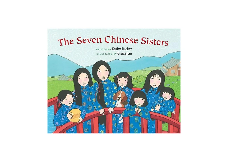 The Seven Chinese Sisters by Kathy Tucker