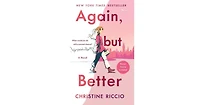 Again, but Better: A Novel by Christine Riccio