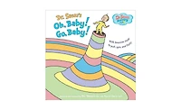 Oh, Baby Go, Baby by Dr. Seuss