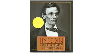 Lincoln- A Photobiography by Russell Freedman